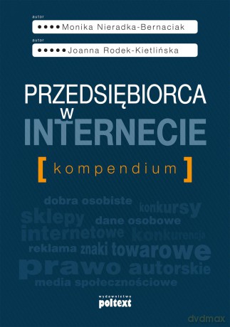 Przedsiębiorca w internecie. Kompendium - Monika Nieradka-Bernaciak [KSIĄŻKA]
