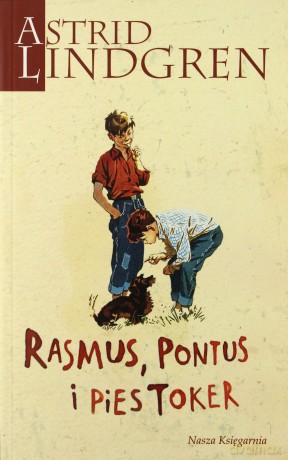 Rasmus Pontus i pies Toker - Astrid Lindgren [KSIĄŻKA]