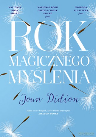 Rok magicznego myślenia - Joan Didion (twarda) [KSIĄŻKA]