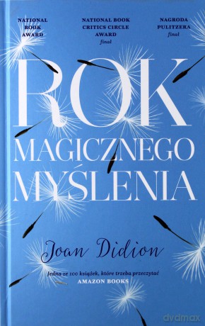 Rok magicznego myślenia - Joan Didion (twarda) [KSIĄŻKA]