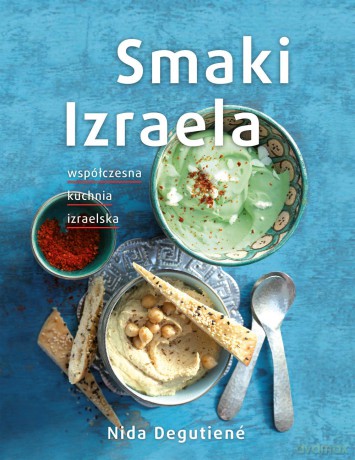 Smaki Izraela - Nida Degutiene (twarda) [KSIĄŻKA]