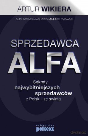 Sprzedawca alfa - Artur Wikiera [KSIĄŻKA]