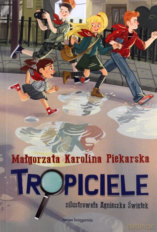 Tropiciele - Małgorzata Karolina Piekarska [KSIĄŻKA]