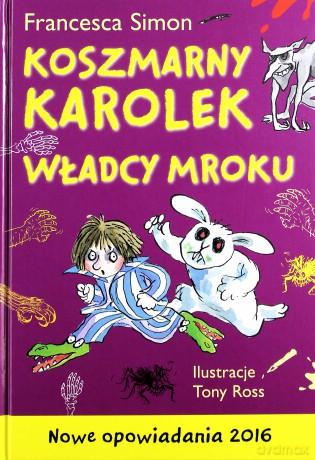 Władcy mroku. Koszmarny Karolek - Francesca Simon (twarda) [KSIĄŻKA]