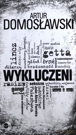 Wykluczeni - Artur Domosławski (twarda) [KSIĄŻKA]