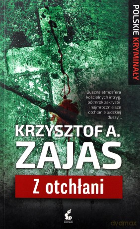 Z otchłani - Krzysztof A. Zajas [KSIĄŻKA]