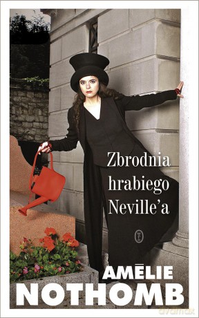 Zbrodnia hrabiego Neville'a - Amelie Nothomb [KSIĄŻKA]