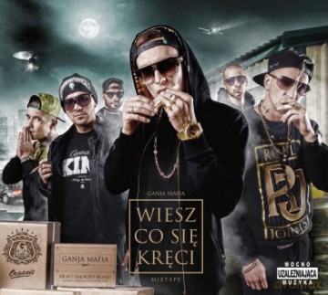 Ganja Mafia: Wiesz Co Się Kręci [CD]