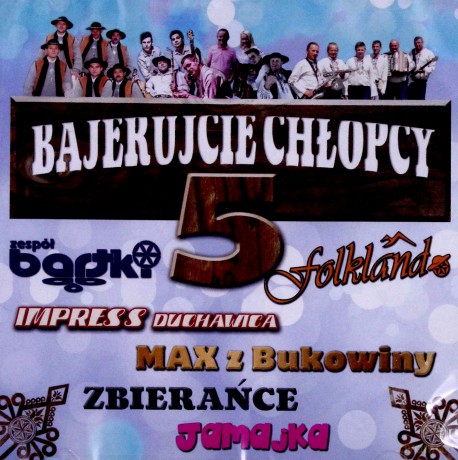 Hity na wakacje: Bajerujcie Chłopcy 5 [CD]