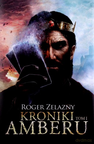 Kroniki Amberu Tom 1 (TW) II - Zelazny Roger [KSIĄŻKA]
