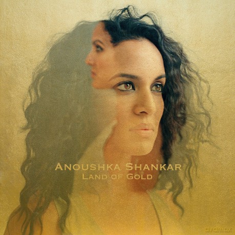 Anoushka Shankar: Land Of Gold [CD]