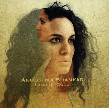 Anoushka Shankar: Land Of Gold [CD]