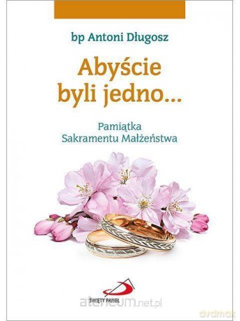 Abyście byli jedno. Obrączki [KSIĄŻKA]