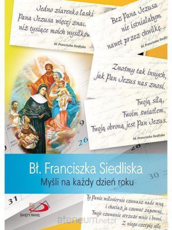 Bł. Franciszka Siedliska. Myśli na każdy dzień roku - Bł. Franciszka Siedliska [KSIĄŻKA]