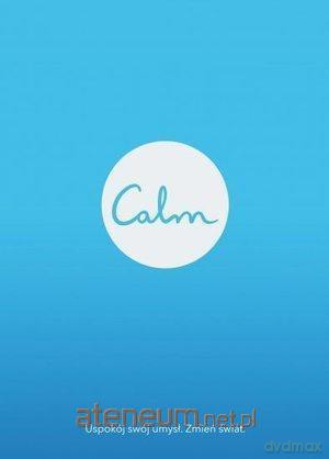 Calm - Michael Acton Smith [KSIĄŻKA]