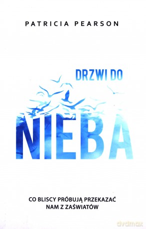 Drzwi do nieba - Patricia Pearson [KSIĄŻKA]