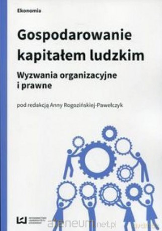 Gospodarowanie kapitałem ludzkim [KSIĄŻKA]