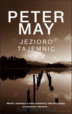 Jezioro tajemnic - Peter May [KSIĄŻKA]