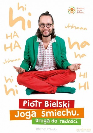 Joga śmiechu. Droga do radości - Piotr Bielski [KSIĄŻKA]
