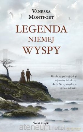 Legenda niemej wyspy - Vanessa Montfort [KSIĄŻKA]