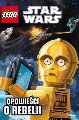 LEGO Star Wars Opowieści o Rebelii [KSIĄŻKA]
