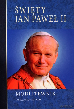Modlitewnik. Święty Jan Paweł II [KSIĄŻKA]