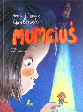 Mumciuś - Andrzej Marek Grabowski [KSIĄŻKA]