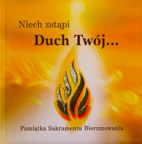 Niech zstąpi Duch Twój [KSIĄŻKA]