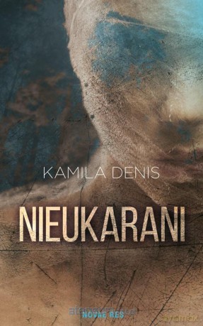 Nieukarani - Kamila Denis [KSIĄŻKA]