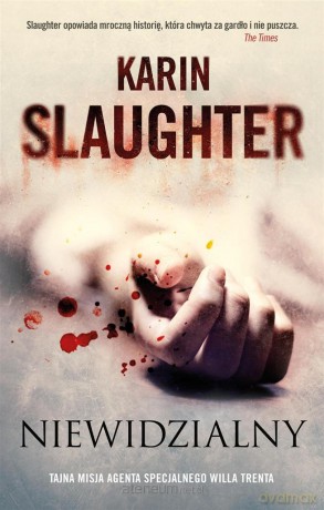 Niewidzialny - Karin Slaughter [KSIĄŻKA]