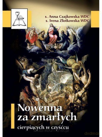 Nowenna za zmarłych cierpiących w czyśćcu [KSIĄŻKA]