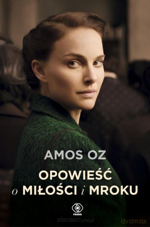 Opowieść o miłości i mroku - Amos Oz [KSIĄŻKA]