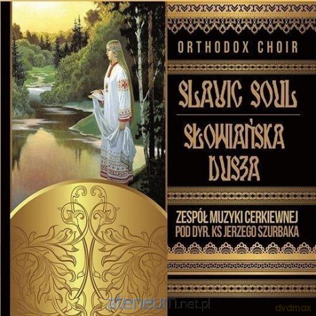 Orthodox Choir: Słowiańska Dusza [CD]