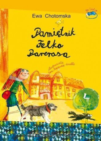 Pamiętnik Felka Parerasa - Ewa Chotomska [KSIĄŻKA]
