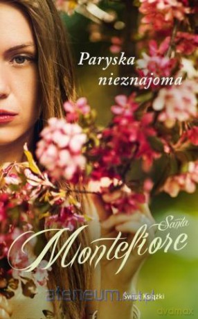 Paryska nieznajoma - Santa Montefiore [KSIĄŻKA]