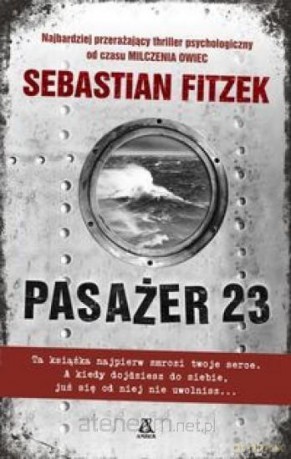 Pasażer 23 - Sebastian Fitzek [KSIĄŻKA]