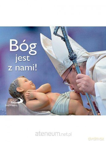 Perełka papieska 26 - Bóg jest z nami! - Papież Franciszek [KSIĄŻKA]
