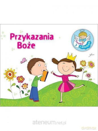 Perełka z aniołkiem 3 - Przykazania Boże [KSIĄŻKA]