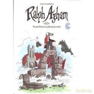 Ralph Azham (Tom 8) Nie pochwycisz płynącej rzeki - Lewis Trondheim [KOMIKS]