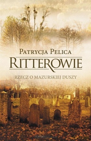 Ritterowie - Patrycja Pelica [KSIĄŻKA]