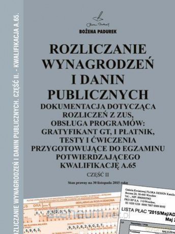 Rozliczanie wynagrodzeń i danin publicznych cz. II - Bożena Padurek [KSIĄŻKA]