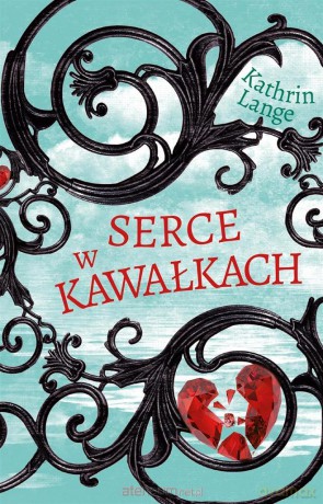 Serce w kawałkach (Tom 2) - Kathrin Lange [KSIĄŻKA]