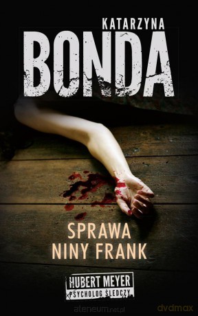 Sprawa Niny Frank (pocket) - Katarzyna Bonda [KSIĄŻKA]