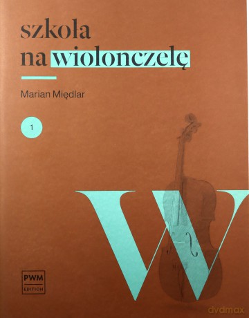 Szkoła na wiolonczelę 1+ akompaniament - Marian Międlar [KSIĄŻKA]
