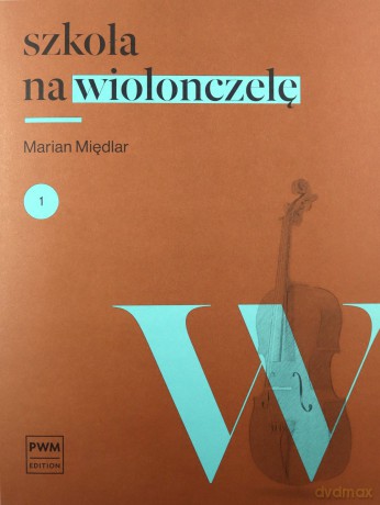 Szkoła na wiolonczelę 1+ akompaniament - Marian Międlar [KSIĄŻKA]