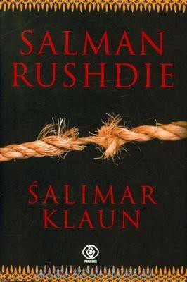 Śalimar Klaun - Salman Rushdie [KSIĄŻKA]