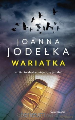 Wariatka - Joanna Jodełka [KSIĄŻKA]
