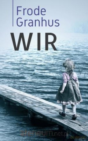 Wir - Frode Granhus [KSIĄŻKA]