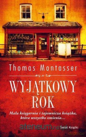 Wyjątkowy rok - Thomas Montasser [KSIĄŻKA]