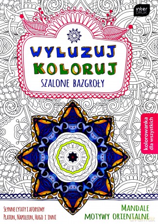 Wyluzuj koloruj. Szalone bazgroły [KSIĄŻKA]